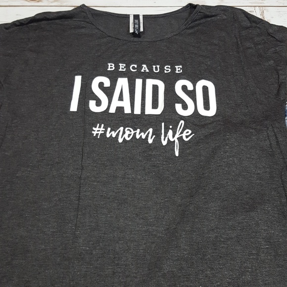 "Because I Said So" #momlife Graphic Top - Picture 2 of 6